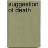 Suggestion of Death by Janet Kole