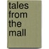 Tales From The Mall