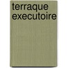 Terraque Executoire door Guillevic