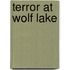 Terror At Wolf Lake