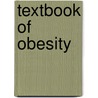 Textbook of Obesity by Sharon Akabas