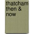 Thatcham Then & Now