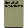 The Aha! Experience by Peter Liljedahl