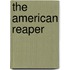 The American Reaper