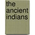 The Ancient Indians
