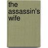 The Assassin's Wife door Moonyeen Blakey