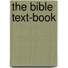 The Bible Text-Book door Thomas B. Bishop