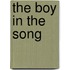 The Boy In The Song