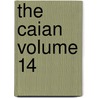 The Caian Volume 14 by Gonville and Caius College