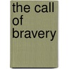 The Call of Bravery door Janice Kay Johnson