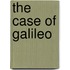 The Case of Galileo