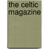 The Celtic Magazine