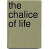 The Chalice Of Life door Karen Ann Webb