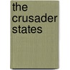 The Crusader States by Malcolm Barber