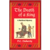 The Death Of A King by Paul C. Doherty