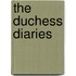 The Duchess Diaries