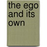 The Ego and Its Own door Max Stirner
