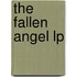 The Fallen Angel Lp