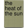 The Heat Of The Sun door Rain David