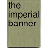 The Imperial Banner door Nick Brown