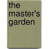 The Master's Garden door Larry Kincheloe
