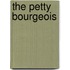 The Petty Bourgeois
