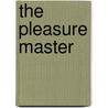 The Pleasure Master door Nina Bangs