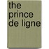 The Prince De Ligne