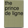 The Prince De Ligne door Staël