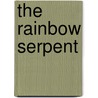 The Rainbow Serpent by Harry Dodgson