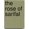 The Rose of Sarifal door Pauline Claiborne