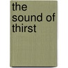 The Sound of Thirst door David Cwen