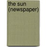 The Sun (Newspaper) door Frederic P. Miller