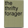 The Thrifty Forager door Alys Fowler