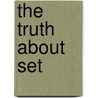The Truth About Set by Inc Facts on File