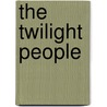 The Twilight People by Seumas O'Sullivan
