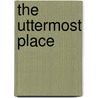 The Uttermost Place by Sandy Constable
