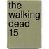 The Walking Dead 15