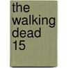 The Walking Dead 15 door Robert Kirkman
