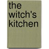 The Witch's Kitchen by Gregory Branson-Trent
