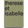Therese Et Isabelle by Steven R. Leduc