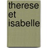 Therese Et Isabelle door Steven R. Leduc