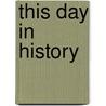 This Day in History door History Channel