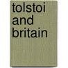Tolstoi And Britain door Jones Gareth
