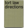 Tort Law Directions by Vera Bermingham