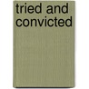 Tried and Convicted door Michael D. Cicchini