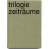Trilogie Zeiträume door Peter Süess-Kolbl