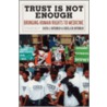 Trust Is Not Enough by Sheila M. Rothman