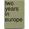 Two Years in Europe door Glisan Rodney 1827-1890
