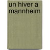 Un Hiver a Mannheim by Bernhard Schlink